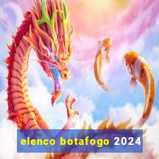 elenco botafogo 2024